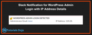 How to Set Up Slack Notifications for WordPress Admin Logins with IP Address Details